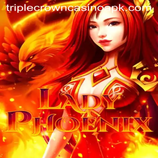 Explore LadyPhoenix at TripleCrownCasino: A New Era in Gaming