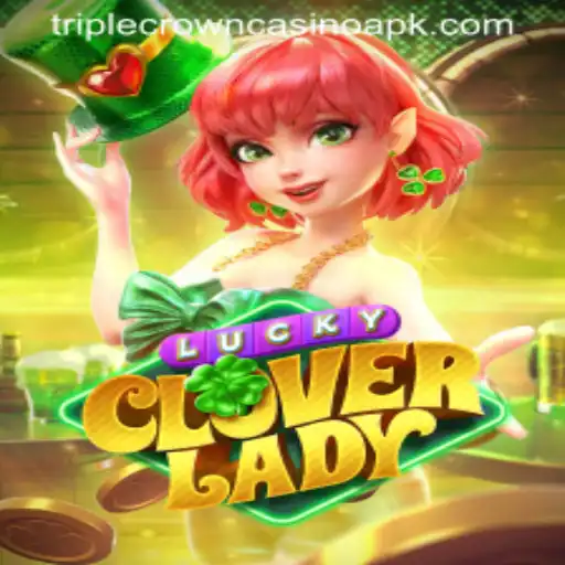 Discover the Thrill of LuckyCloverLady at TripleCrownCasino